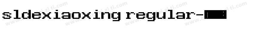 sldexiaoxing regular字体转换